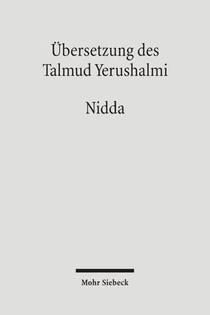 Übersetzung des Talmud Yerushalmi von Avemarie,  Friedrich, Hengel,  Martin, Morgenstern,  Martin, Schaefer,  Peter