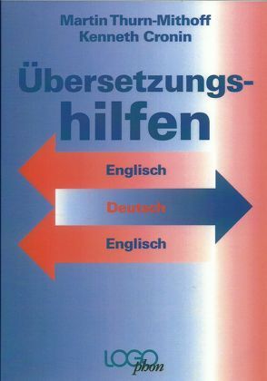 Übersetzungshilfen Englisch /Deutsch /Englisch von Cronin,  Kenneth, Thurn-Mithoff,  Martin