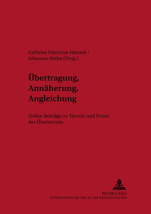 Übertragung, Annäherung, Angleichung von Fabricius-Hansen,  Cathrine, Östbö,  Johannes