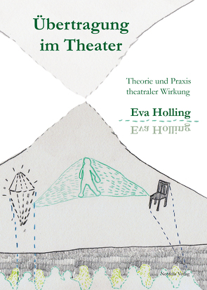 Übertragung im Theater von Holling,  Eva