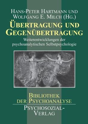Übertragung und Gegenübertragung von Hartmann,  Hans Peter, Milch,  Wolfgang E.