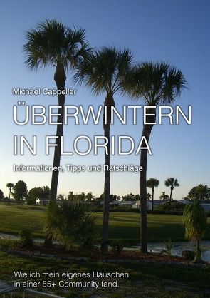 Überwintern in Florida von Cappeller,  Michael