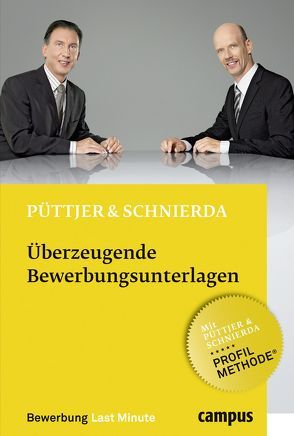 Überzeugende Bewerbungsunterlagen von Püttjer,  Christian, Schnierda,  Uwe