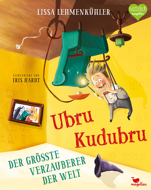 Ubru Kudubru – Der größte Verzauberer der Welt von Hardt,  Iris, Lehmenkühler,  Lissa