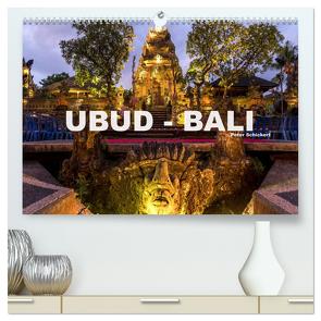 Ubud – Bali (hochwertiger Premium Wandkalender 2024 DIN A2 quer), Kunstdruck in Hochglanz von Schickert,  Peter