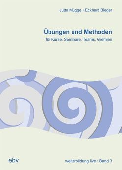 Übungen und Methoden von Bieger,  Eckhard, Mügge,  Jutta