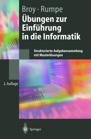 Übungen zur Einführung in die Informatik von Broy,  Manfred, Rumpe,  Bernhard