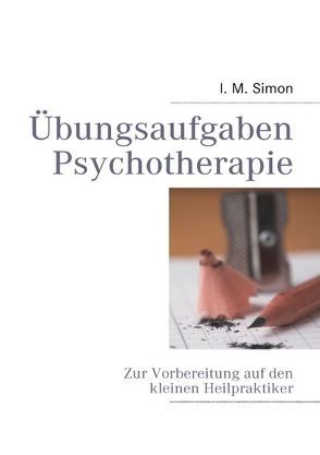 Übungsaufgaben Psychotherapie von Simon,  Ingo M