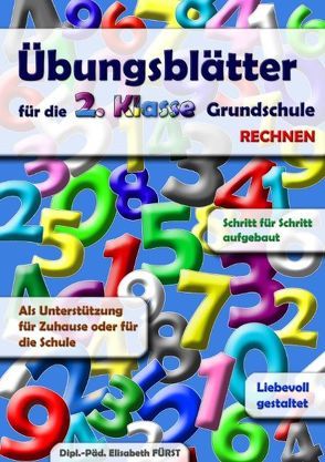 Übungsblätter für die 2. Klasse Grundschule von Fürst,  Elisabeth