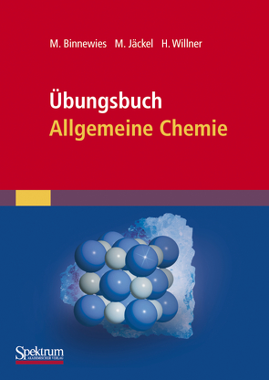 Übungsbuch Allgemeine Chemie von Binnewies,  Michael, Jäckel,  Manfred, Willner,  Helge