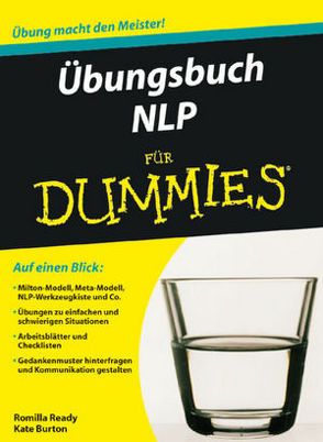 Übungsbuch NLP für Dummies von Arend-Wagener,  Kirsten, Burton,  Kate, Ready,  Romilla