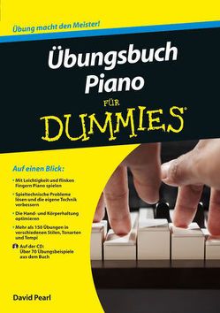 Übungsbuch Piano für Dummies von Gehring,  Harriet, Pearl,  David