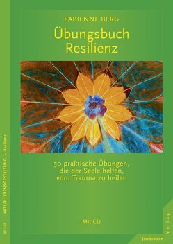 Übungsbuch Resilienz von Berg,  Fabienne