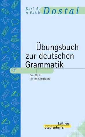 Übungsbuch zur deutschen Grammatik von Dostal,  Edith, Dostal,  Karl A