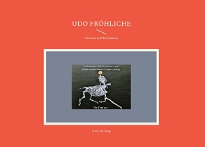 Udo Fröhliche von Jung,  Udo O. H.