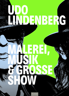 Udo Lindenberg – Malerei, Musik & Große Show von Bartsch,  Frank, Neumann,  Jörg-Uwe