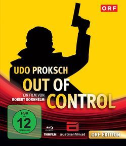 Udo Proksch: Out of Control von Dornhelm,  Robert