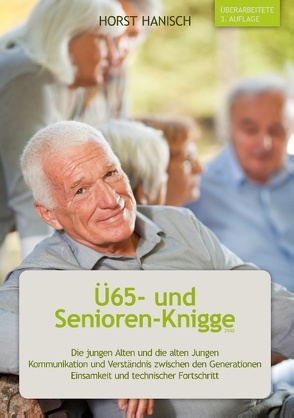 Ü65- und Senioren-Knigge 2100 von Hanisch,  Horst