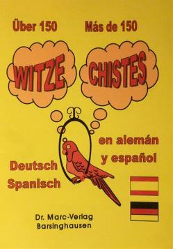 Über 150 Witze auf Deutsch und Spanisch / Más de 150 chistes en alemán y español von Arconada,  Miguel