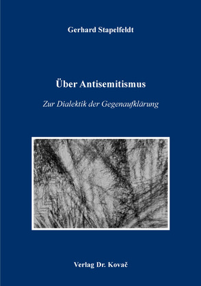 Über Antisemitismus – Zur Dialektik der Gegenaufklärung von Stapelfeldt,  Gerhard