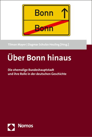 Über Bonn hinaus von Mayer,  Tilman, Schulze Heuling,  Dagmar