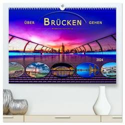 Über Brücken gehen (hochwertiger Premium Wandkalender 2024 DIN A2 quer), Kunstdruck in Hochglanz von Roder,  Peter