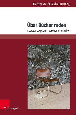 Über Bücher reden von Álvarez-Álvarez,  Carmen, Brown,  Rebekah, Clarke,  Robert, Dürr,  Claudia, Fuller,  Danielle, Giacomuzzi-Putz,  Renate, Graf,  Guido, Moser,  Doris, Moser,  Gerda Elisabeth, Perschak,  Katharina Evelin, Petzold,  Kristina, Schuchter,  Veronika, Vogel,  Anke