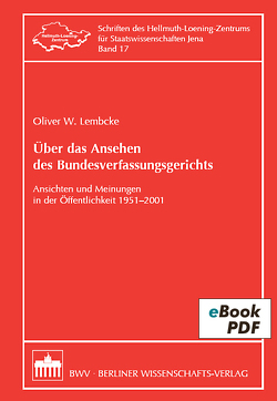 Über das Ansehen des Bundesverfassungsgerichts von Lembcke,  Oliver W.