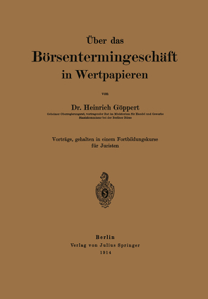 Über das Börsentermingeschäft in Wertpapieren von Göppert,  Heinrich