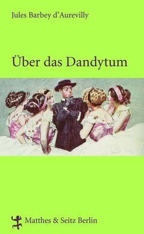 Über das Dandytum von d`Aurevilly,  Jules Barbey, Krämer,  Gernot