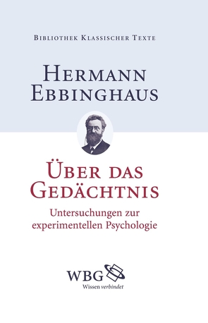 Über das Gedächtnis von Ebbinghaus,  Hermann, Galliker,  Mark