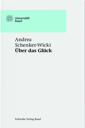 Über das Glück von Schenker-Wicki,  Andrea
