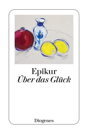 Über das Glück von Epikur, Gindro,  Séverine, Vitali,  David