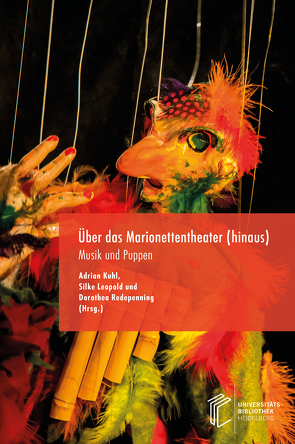 Über das Marionettentheater (hinaus) von Kuhl,  Adrian, Leopold,  Silke, Redepenning,  Dorothea