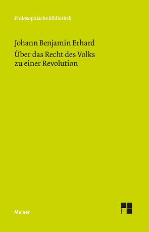 Über das Recht des Volks zu einer Revolution von Erhard,  Johann Benjamin, Naschert,  Guido