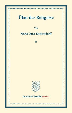 Über das Religiöse. von Enckendorff,  Marie Luise