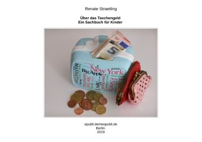 Über das Taschengeld – Ein Sachbuch für Kinder von Straetling,  Renate