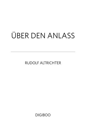 Über den Anlass von Altrichter,  Rudolf