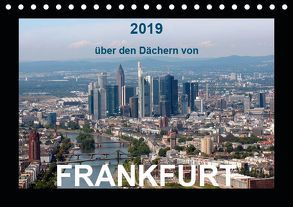 über den Dächern von FRANKFURT (Tischkalender 2019 DIN A5 quer) von & Kalenderverlag Monika Müller,  Bild-