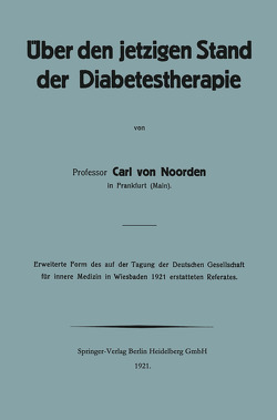 Über den jetzigen Stand der Diabetestherapie von von Noorden,  Carl