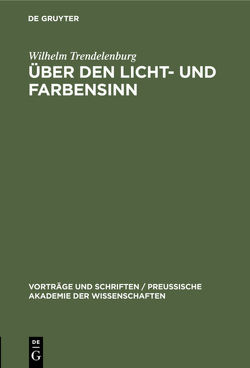 Über den Licht- und Farbensinn von Trendelenburg,  Wilhelm