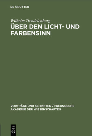 Über den Licht- und Farbensinn von Trendelenburg,  Wilhelm