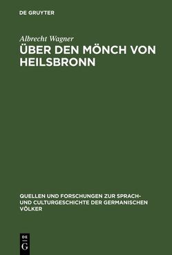 Über den Mönch von Heilsbronn von Wagner,  Albrecht