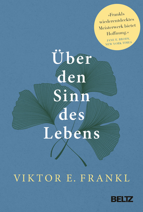 Über den Sinn des Lebens von Bauer,  Joachim, Frankl,  Viktor E., Vesely,  Franz J.