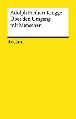 Über den Umgang mit Menschen von Göttert,  Karl-Heinz, Knigge,  Adolph von