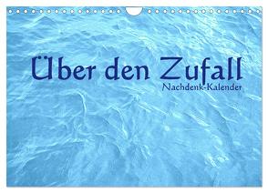 Über den Zufall – Nachdenk-Kalender (Wandkalender 2024 DIN A4 quer), CALVENDO Monatskalender von Lemmermann,  Jürgen