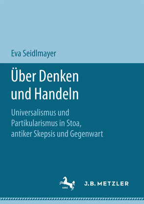 Über Denken und Handeln von Seidlmayer,  Eva