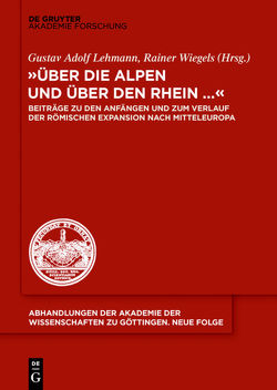 „Über die Alpen und über den Rhein…“ von Lehmann,  Gustav Adolf, Wiegels,  Rainer