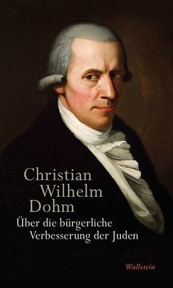Über die bürgerliche Verbesserung der Juden von Dohm,  Christian Wilhelm, Seifert,  Wolf Christoph