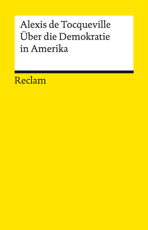 Über die Demokratie in Amerika von Mayer,  Jacob P, Tocqueville,  Alexis de